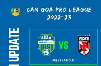 CAM Goa Pro League 2022-23 Match Update